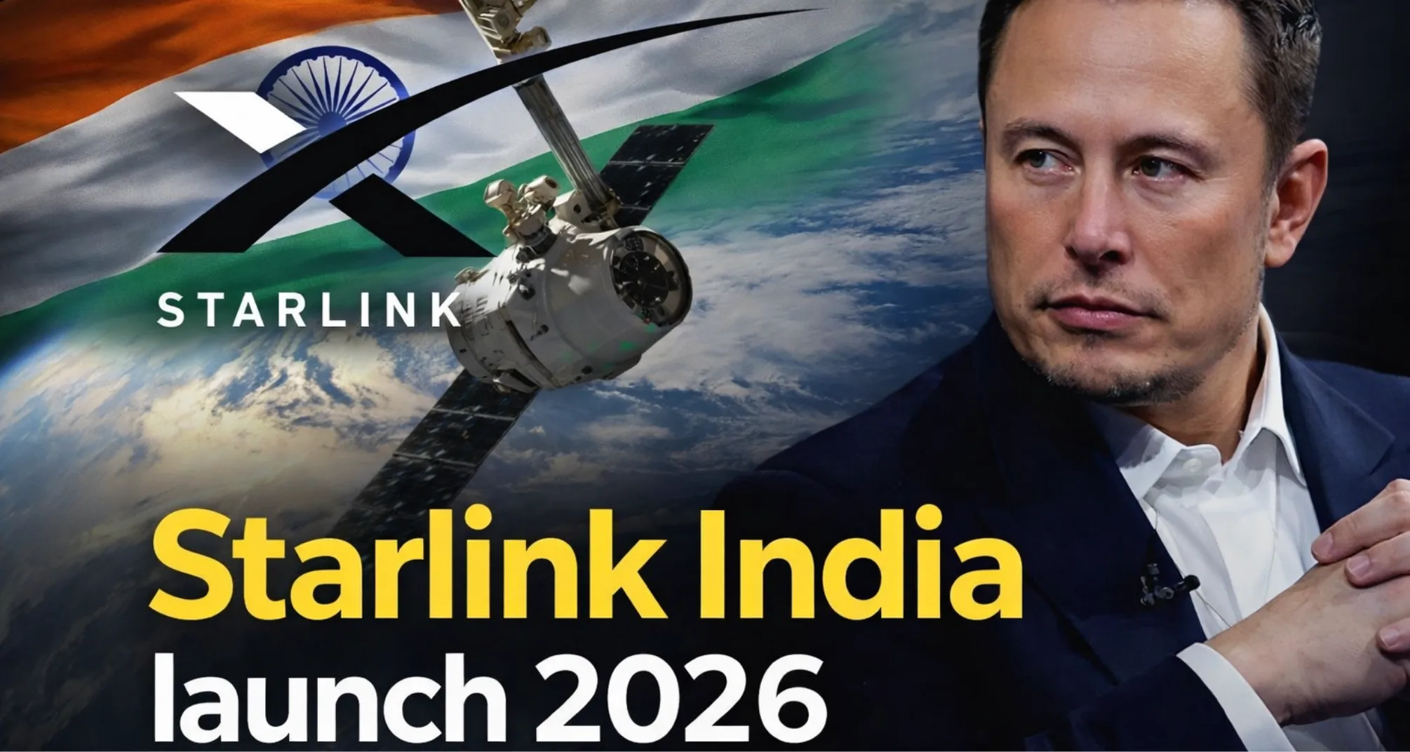 Starlink India launch 2026 by Elon Musk with satellite internet technology and Indian flag background